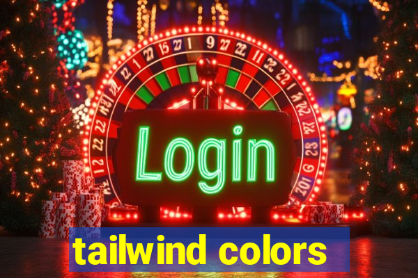 tailwind colors